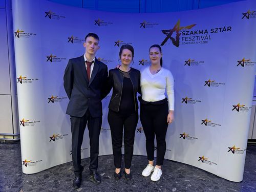 Kiemelkedő eredményt ért el két diákunk a Szakma Sztár Fesztiválon